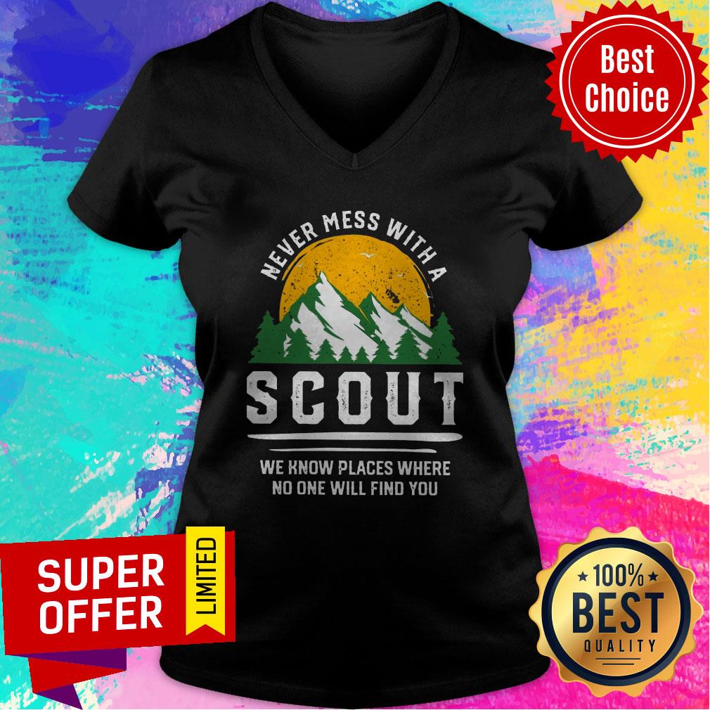Never Mess With A Scout We Know Places Where No One Will Find You Shirt - Image 3