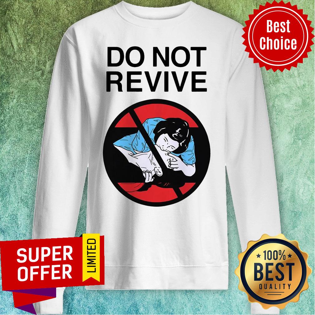 Funny Do Not Revive Shirt - Image 2