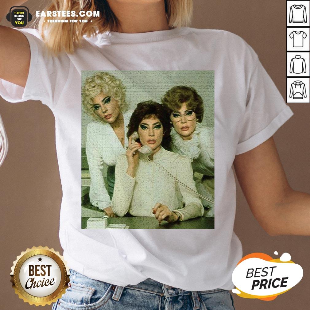 Top Lady Gaga 9 To 5 Shirt - Image 4