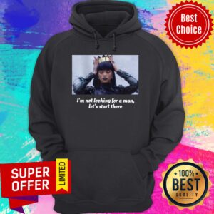 Alternative view of Funny Rihanna I’m Not Looking For A Man Let’s Start There Shirt