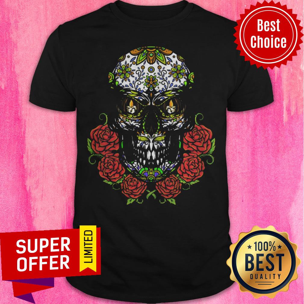 Nice Sugar Skull In Flower Day Of Dead Dia De Muertos Shirt