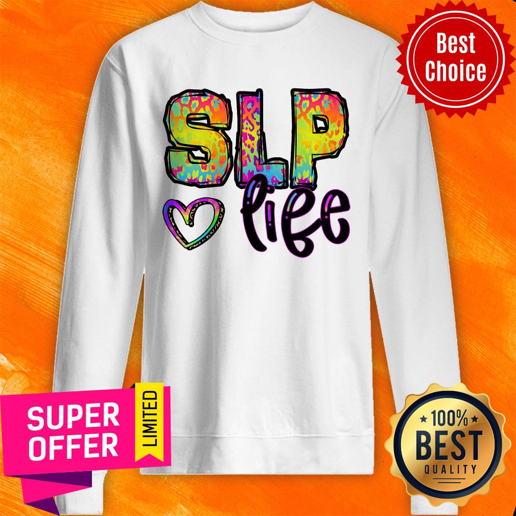 Speech Language Pathologist SLP Love Life Shirt - Image 4