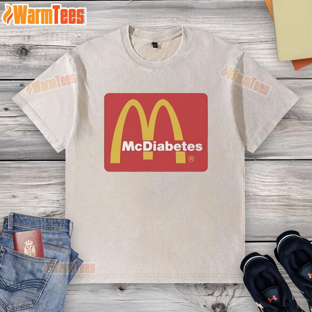 Awesome Mcdiabetes Mcdonald's Golden Arches Logo T-Shirt - Image 6