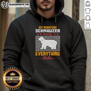 Alternative view of Good My Miniature Schnauzer Makes Everything Better T-Shirt