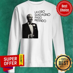 Alternative view of Awesome Lavoro Guadagno Pago Pretendo Shirt
