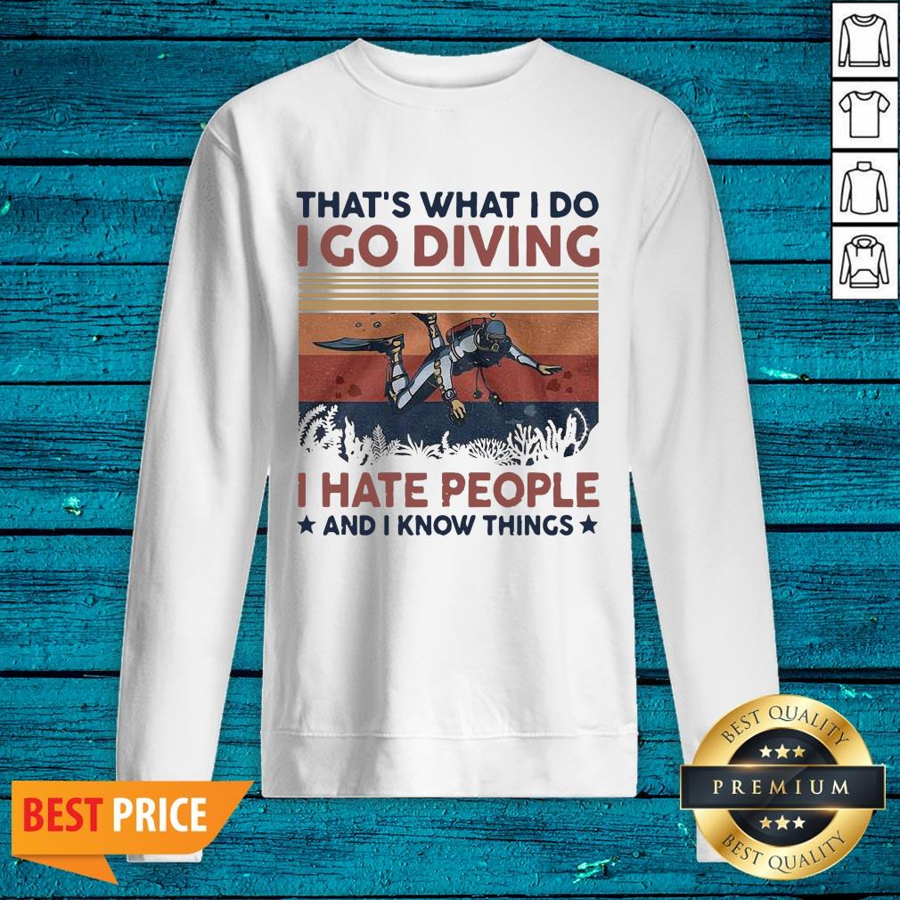 Delicate That's What I Do I Go Diving I Hate People And I Know Things Shirt - Image 2