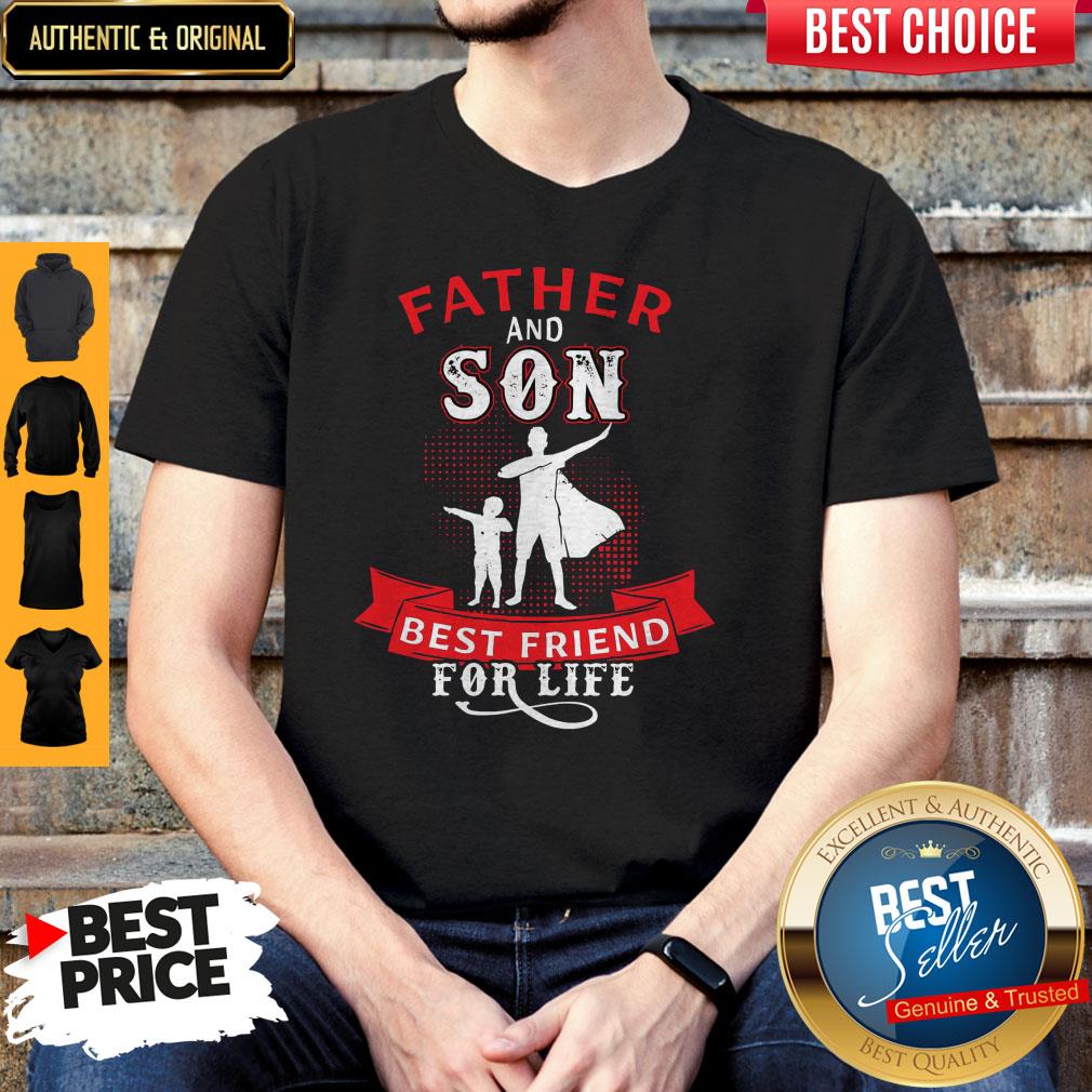 Father And Son Best Friend For Life Shirt