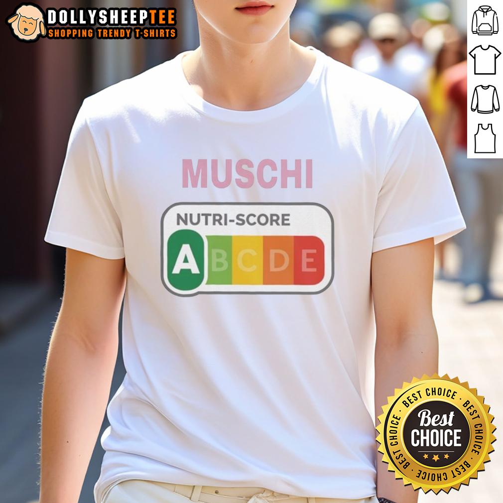 Official Muschi Nutri Score European Food Nutrition Rating System T-Shirt