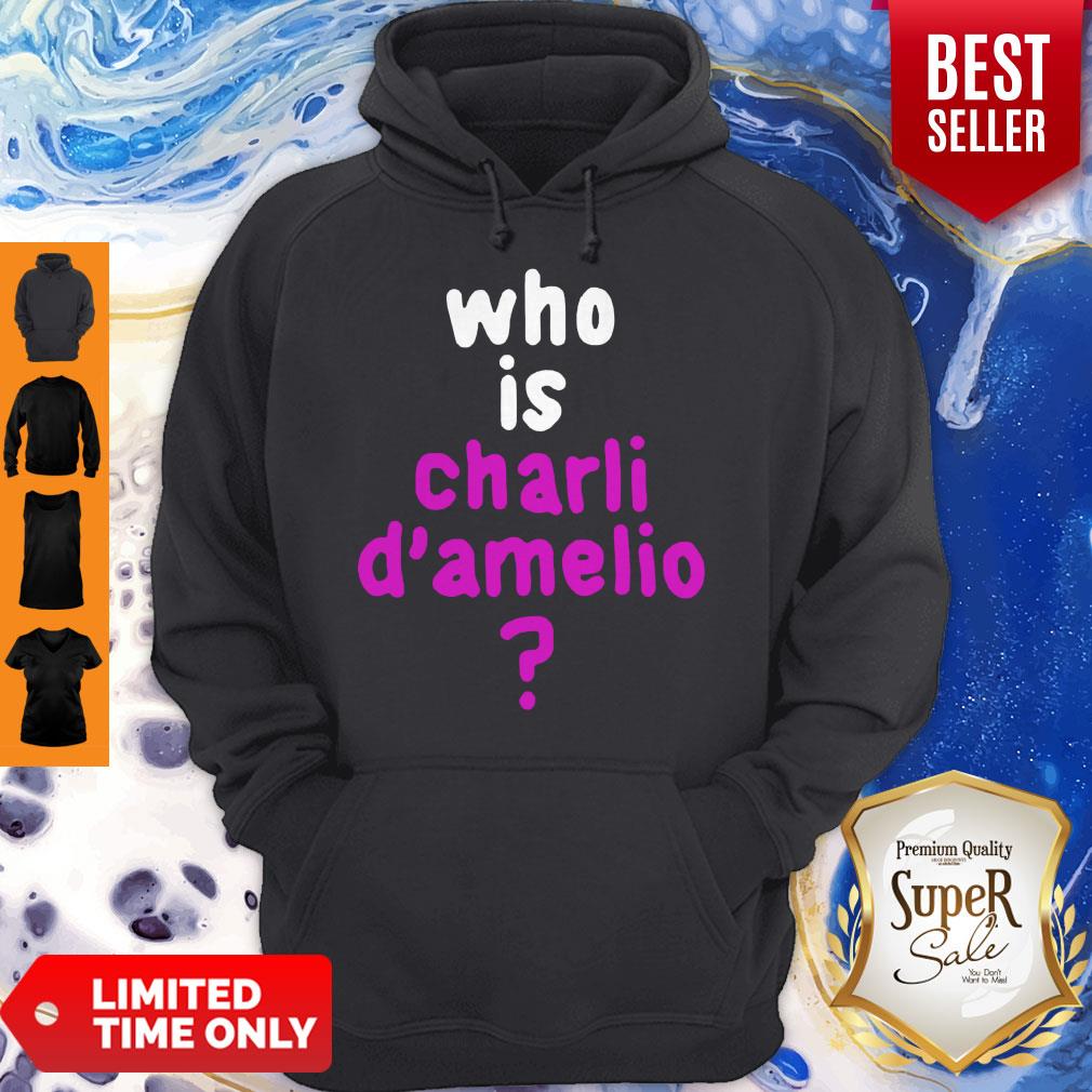 Premium Who Is Charli Damelio Shirt - Image 2