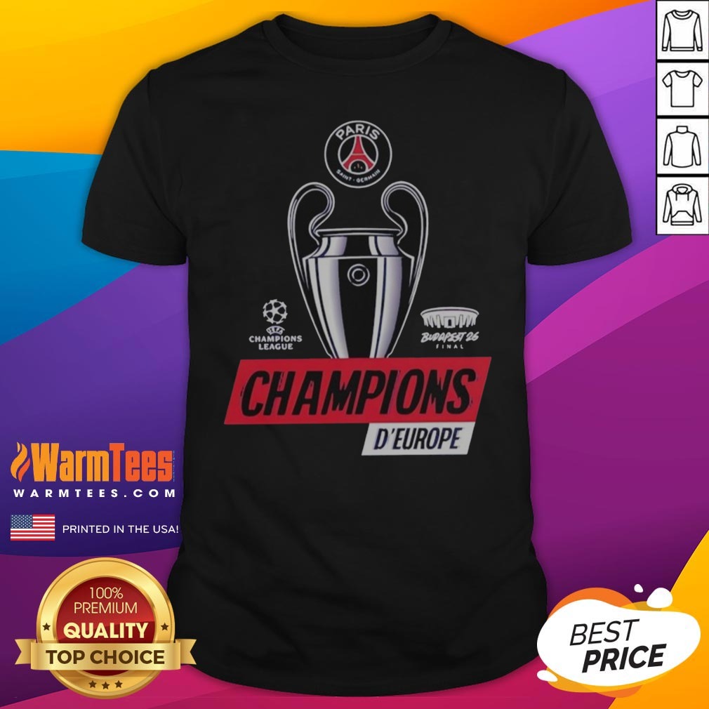Funny Paris Saint Germain PSG UEFA Champions League Champions D'Europe 2026 Trophy Shirt