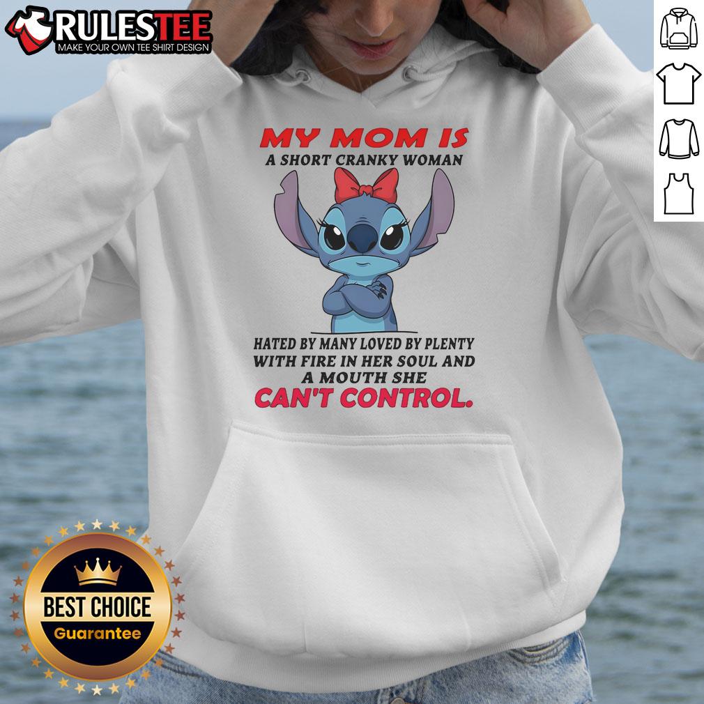 Cute Stitch My Mom A Short Cranky Woman Hated By Many Loved By Plenty With Fire In Her Soul T-Shirt - Image 2