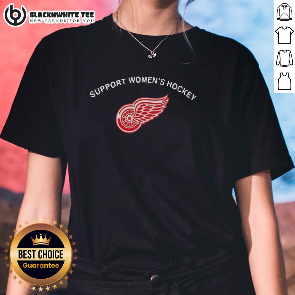 Good Detroit Red Wings Logo Support Women's Hockey T-Shirt - Image 3