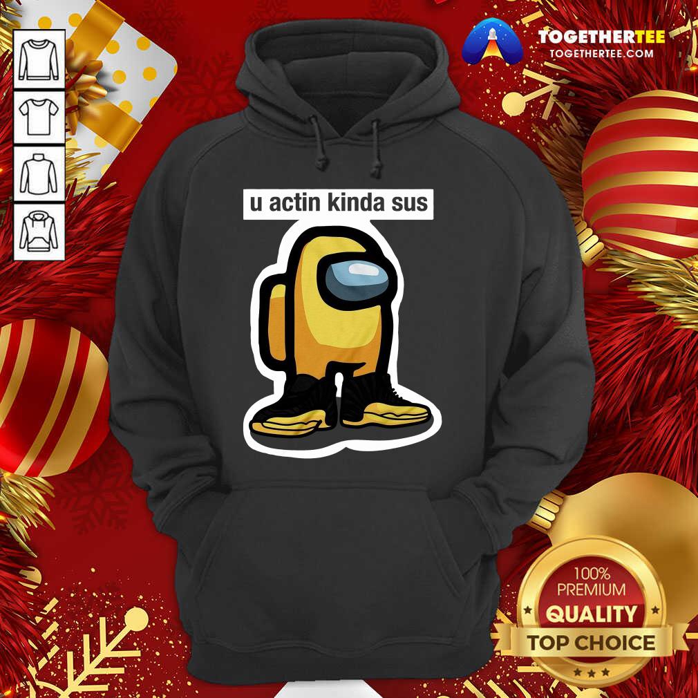 Funny U Actin Kinda Sus Among Yellow And Black Jordan 12 Shirt - Image 5