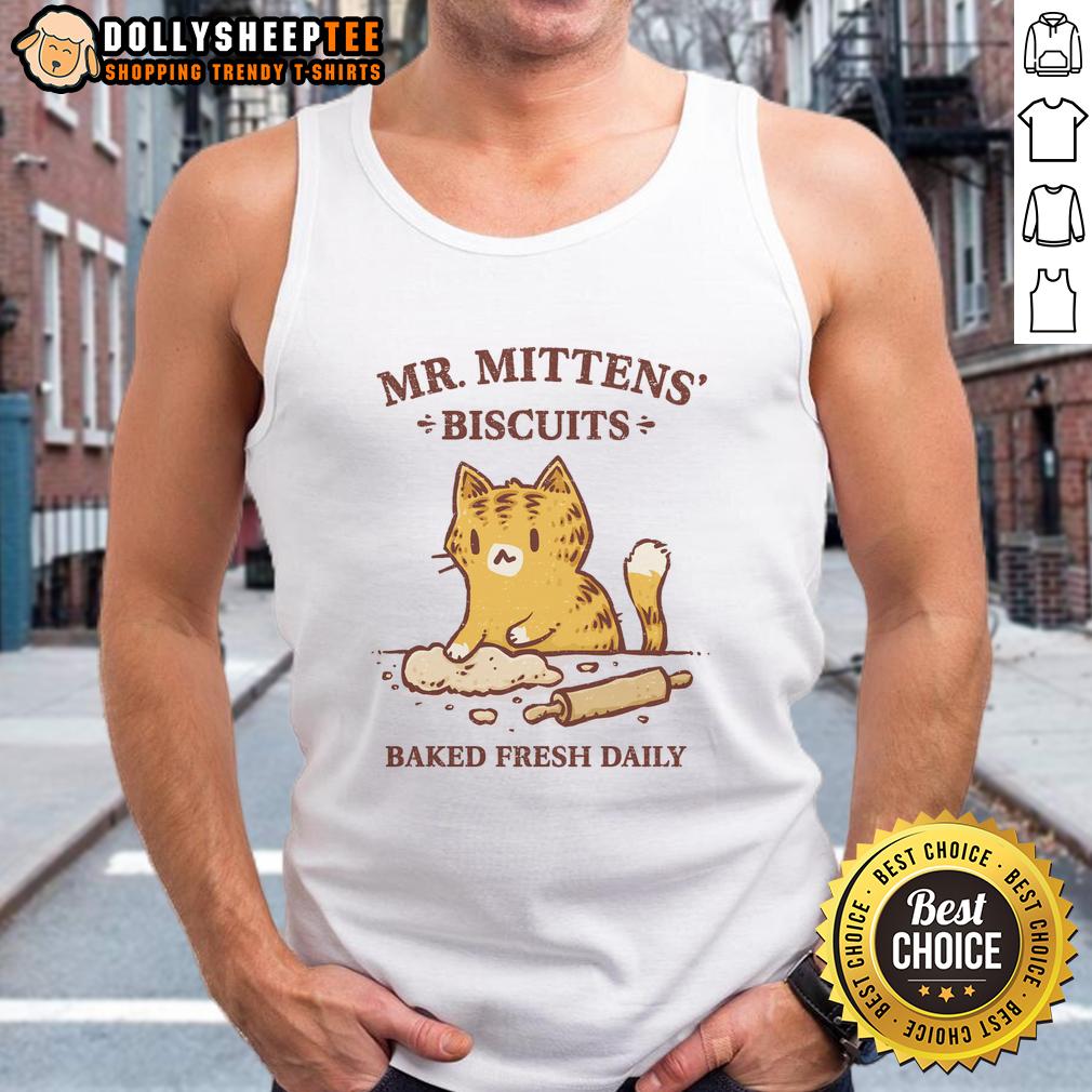 Good Mr. Mittens Biscuits Baked Fresh Daily T-Shirt - Image 4