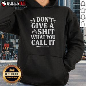Alternative view of Nice I Don't Give A Shit What You Call It JDvance T-Shirt