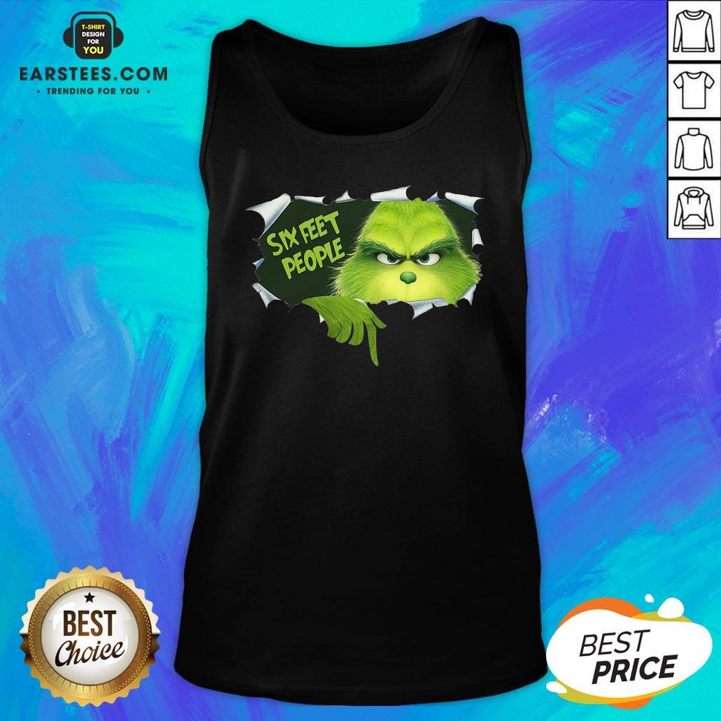 Good The Grinch Six Feet People Shirt - Image 5