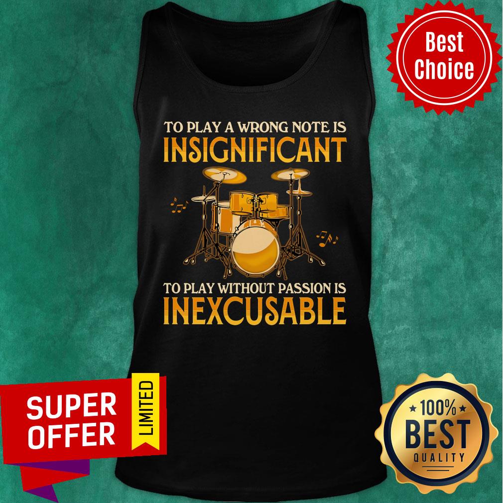 To Play A Wrong Notes Insignifecant To Play Inexcusable Shirt - Image 3