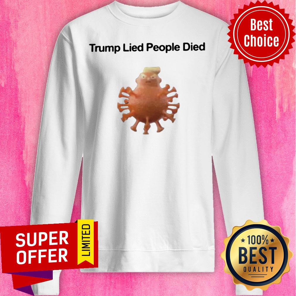 Awesome Trump Lied People Died Coronavirus Shirt - Image 2