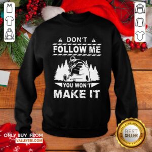 Alternative view of Sweet Snowmobile Don't Follow Me You Won't Make It Shirt