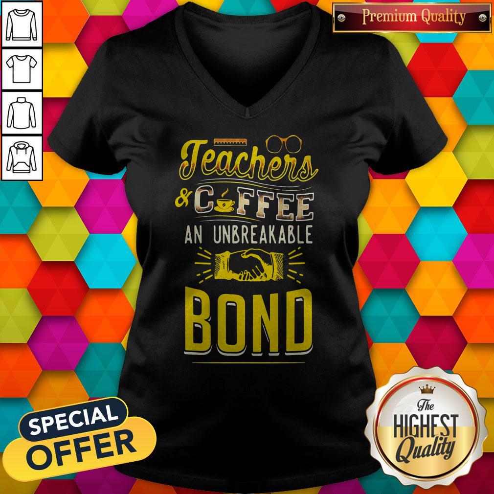 Teachers And Coffee An Unbreakable Bond Shirt - Image 2