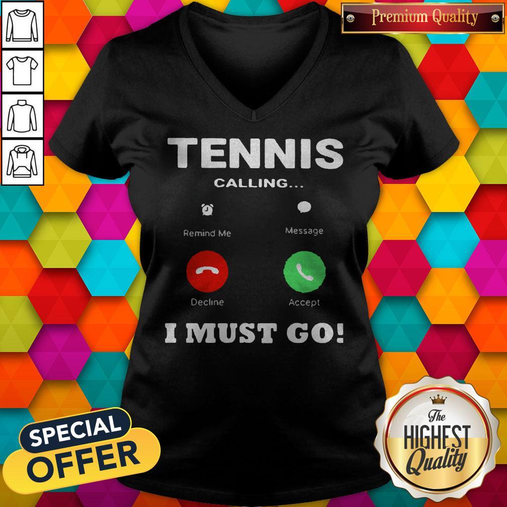 Tennis Calling I Must Go Shirt - Image 2