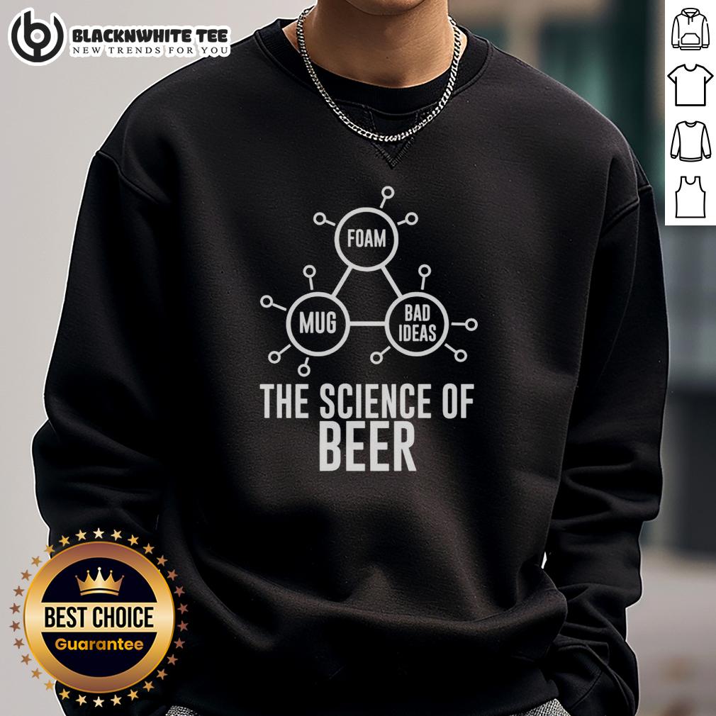 Official Foam Mug Bad Ideas The Science Of Beer T-Shirt - Image 5