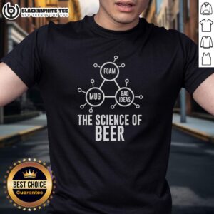 Official Foam Mug Bad Ideas The Science Of Beer T-Shirt