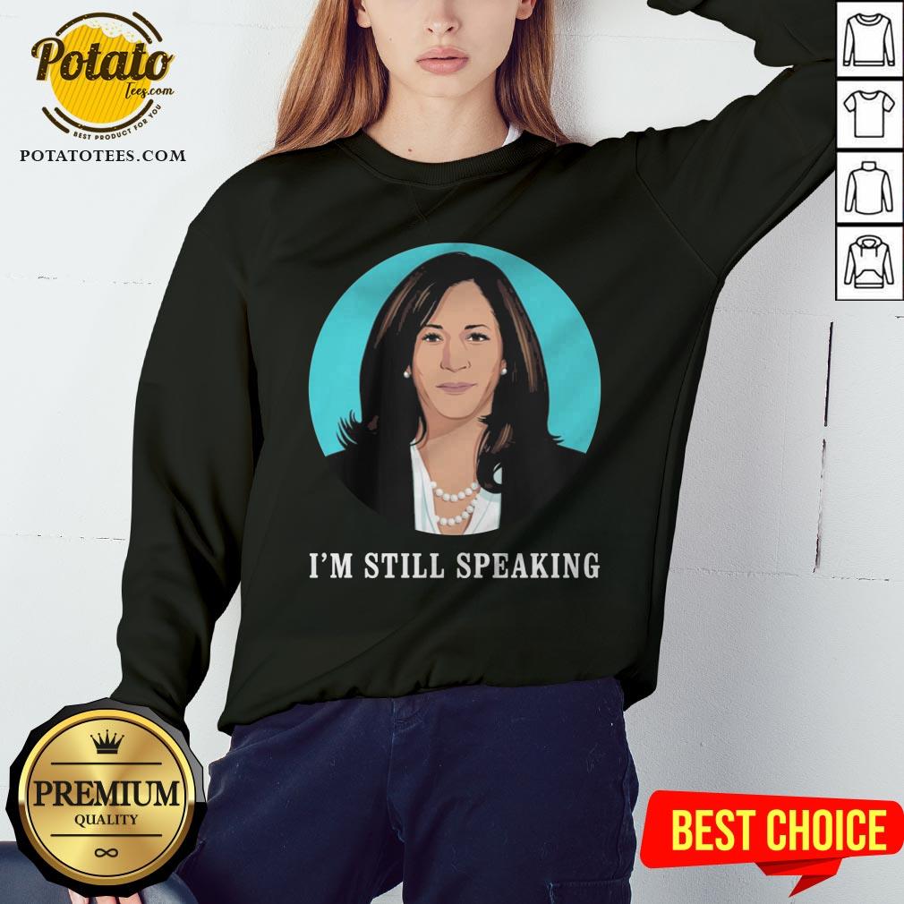 Kamala Harris I’m Still Speaking Shirt - Image 4
