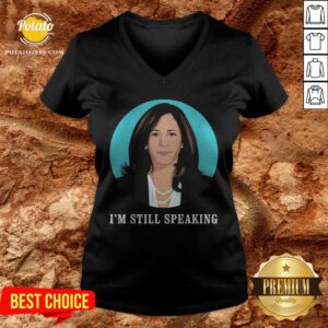 Alternative view of Kamala Harris I’m Still Speaking Shirt