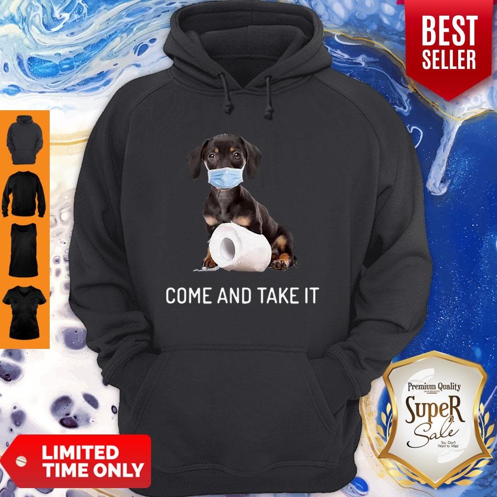 Daschund Come And Take It Toilet Paper Coronavirus Shirt - Image 5
