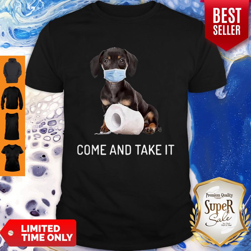 Daschund Come And Take It Toilet Paper Coronavirus Shirt