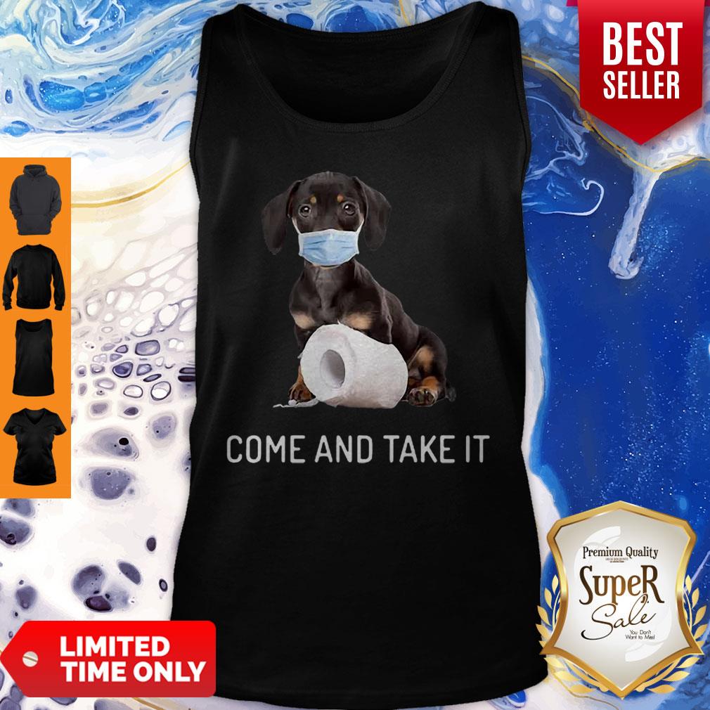 Daschund Come And Take It Toilet Paper Coronavirus Shirt - Image 3