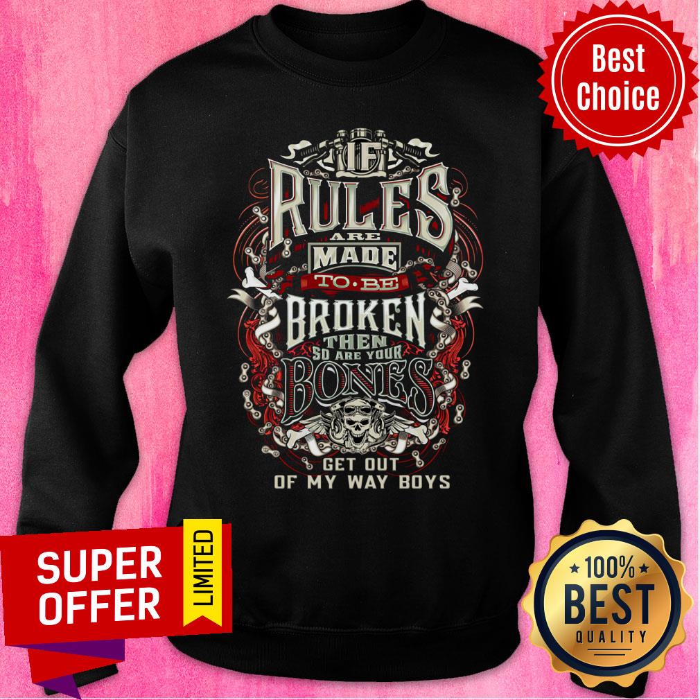 If Rules Are Made To Be Broken Then Bones Skull Shirt - Image 5