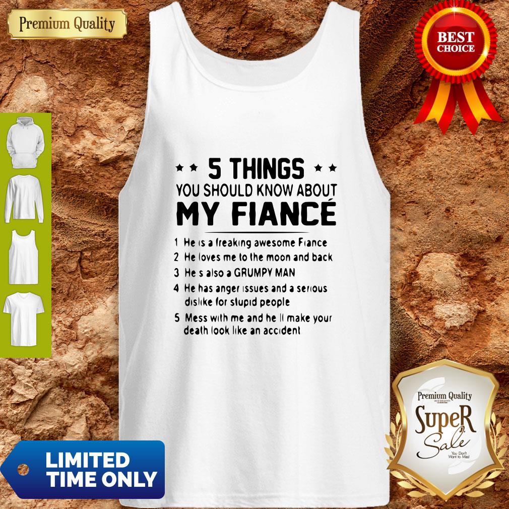 Official 5 Things You Should Know About My Fiance Shirt - Image 5
