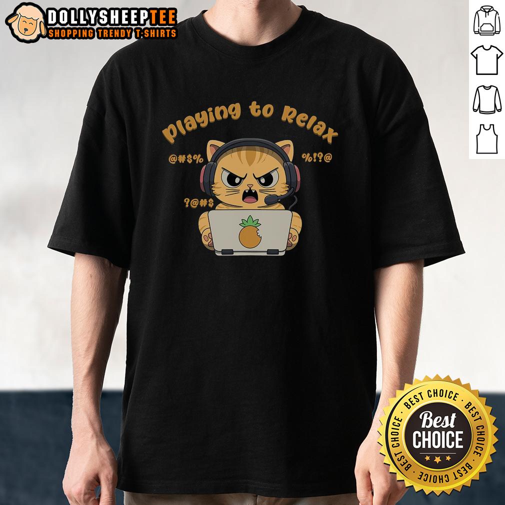 Funny Playing To Relax Funny Angry Cat T-Shirt