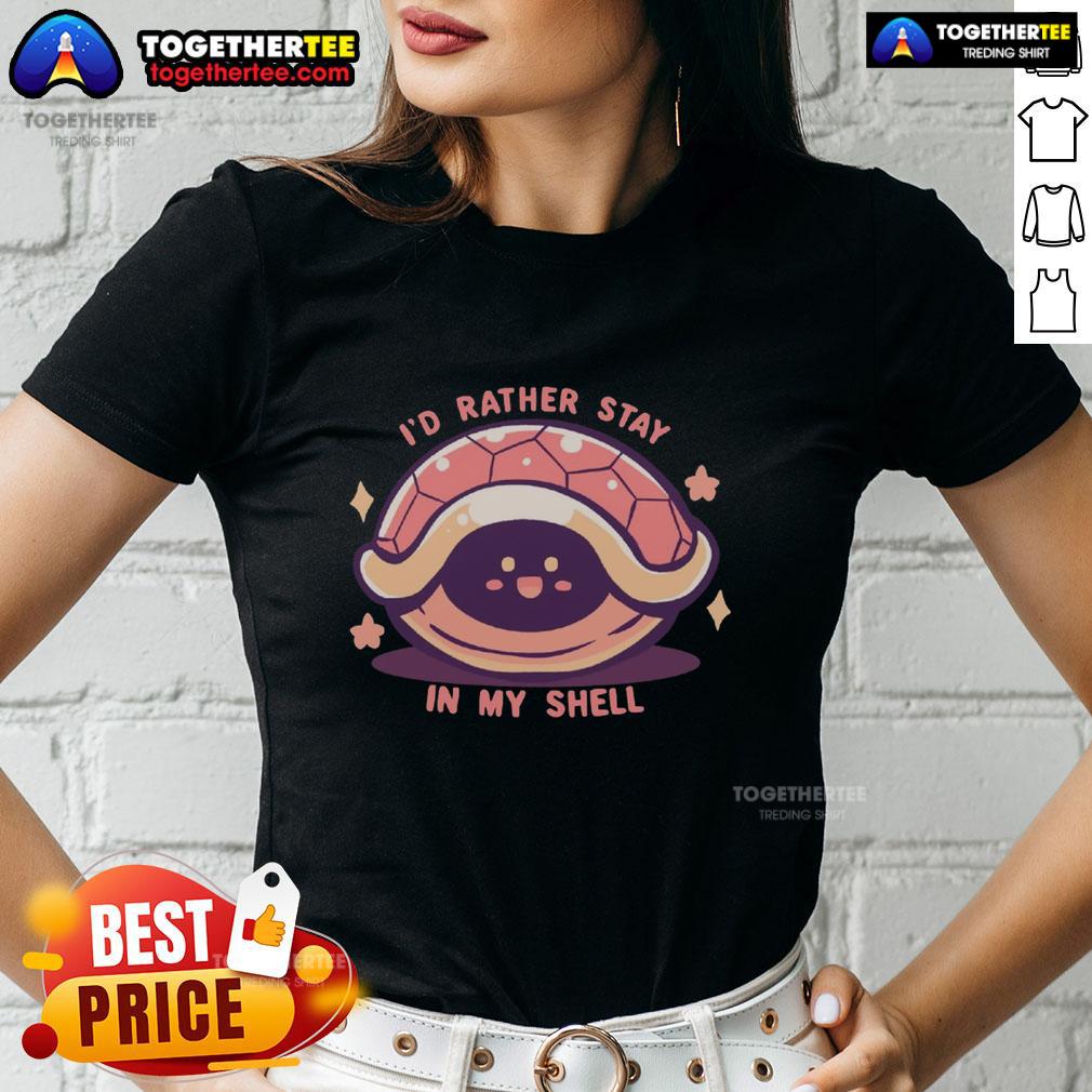 Funny I'd Rather Stay In My Shell T-Shirt - Image 3