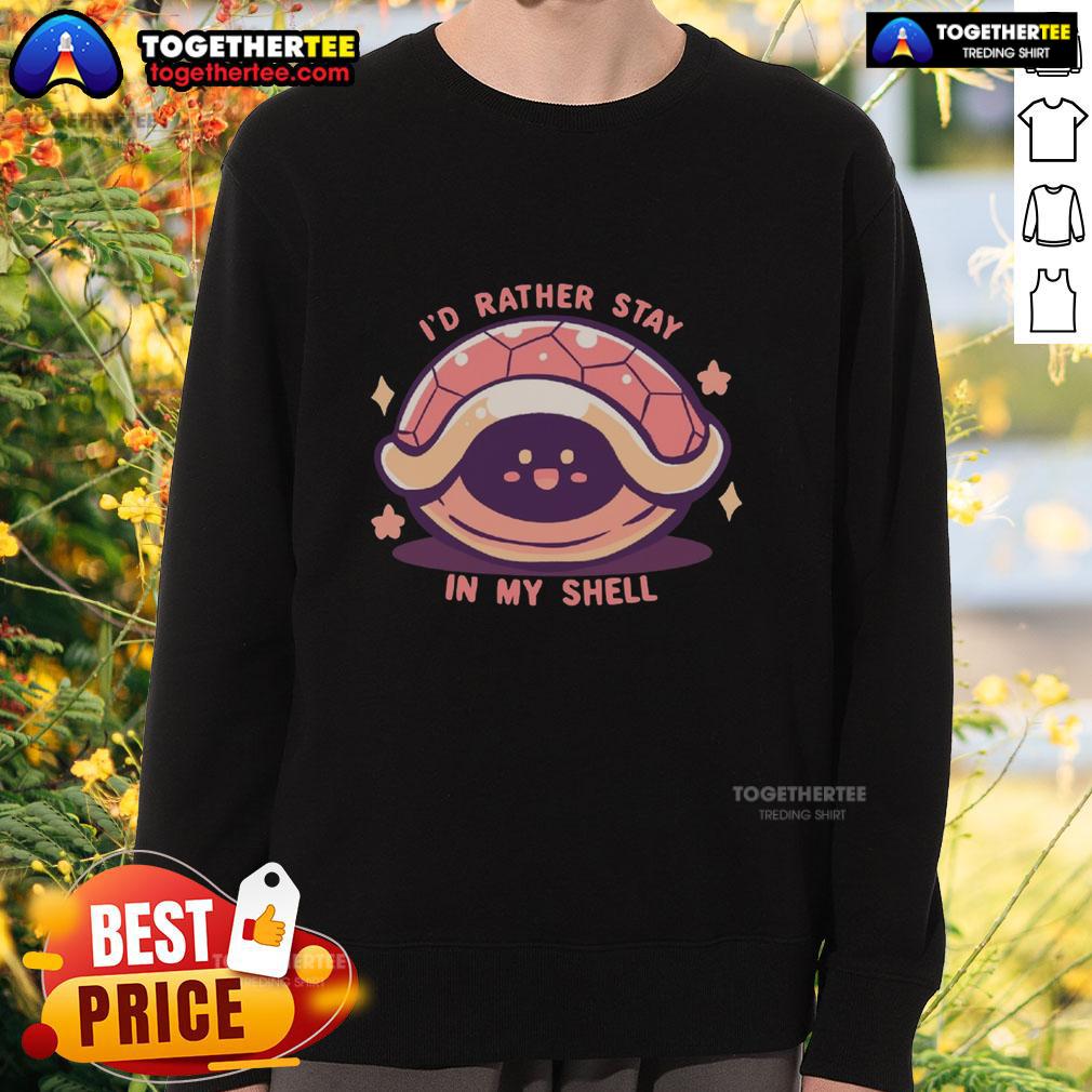 Funny I'd Rather Stay In My Shell T-Shirt - Image 5