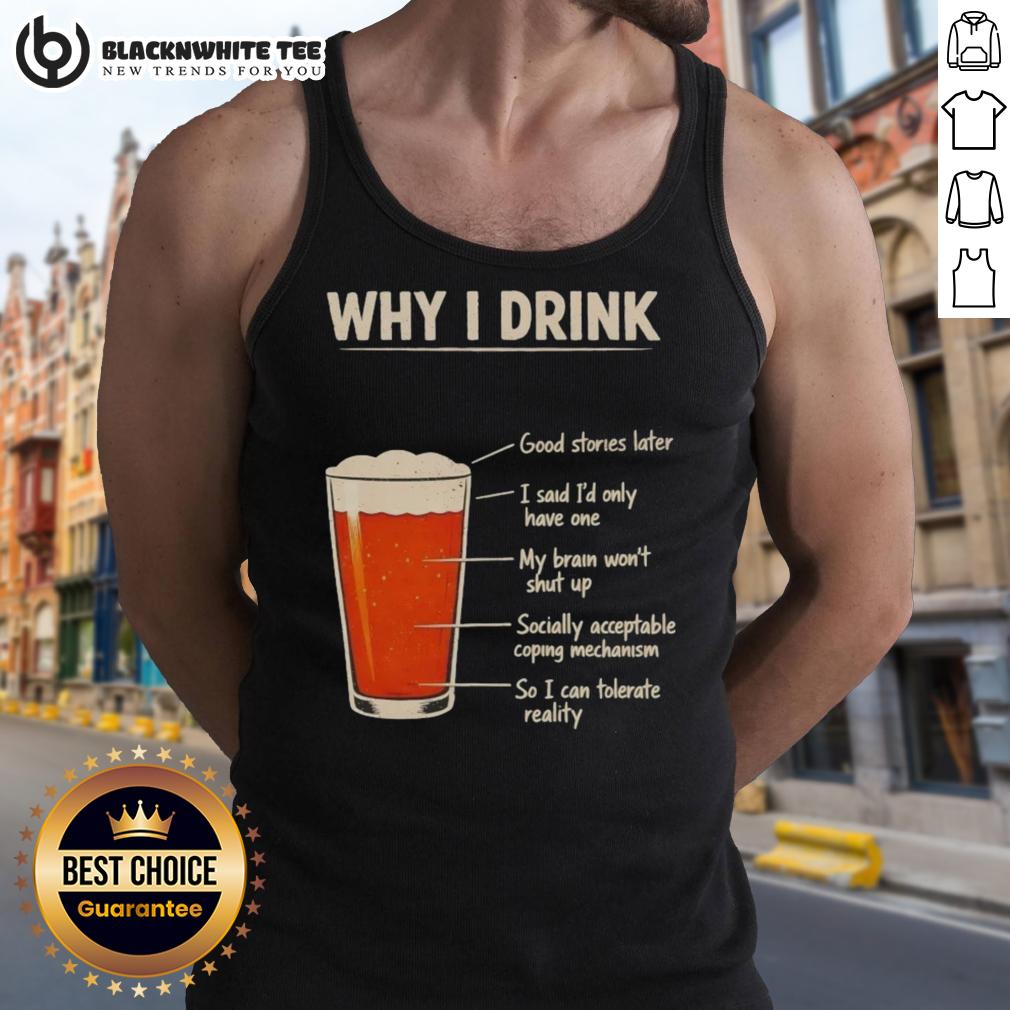 Awesome Why I Drink T-Shirt - Image 4