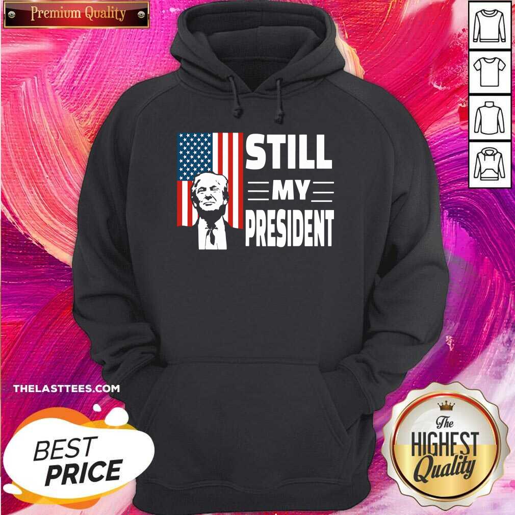 Hot Donald Trump Is Still My President Rigged Election Fraud 2020 American Flag Shirt - Image 5