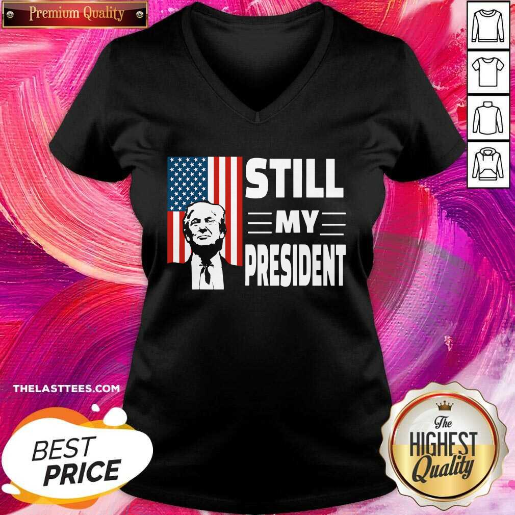 Hot Donald Trump Is Still My President Rigged Election Fraud 2020 American Flag Shirt - Image 2