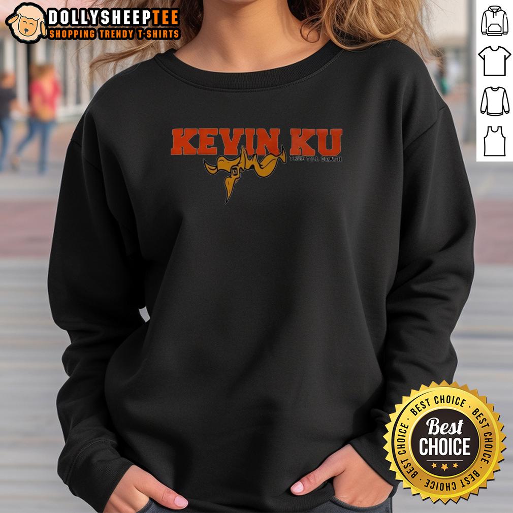 Original Kevin Ku True Till Death T-Shirt - Image 5