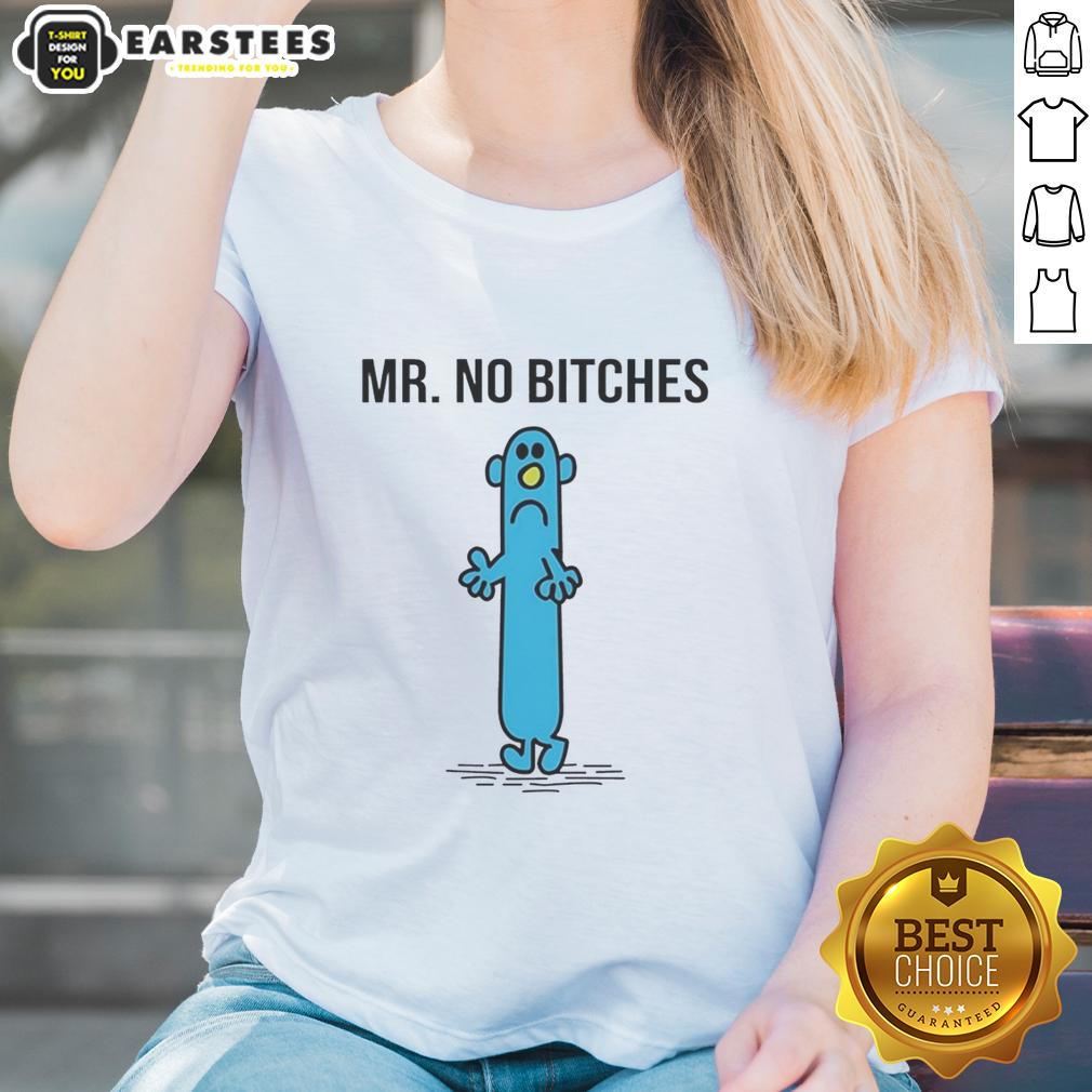Hot Mr Men Of Roger Hargreaves Mr No Bitches T-Shirt - Image 3
