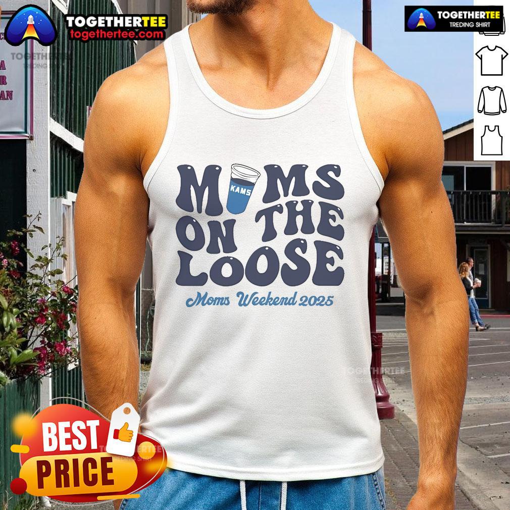 Official Kams Mom's On The Loose Moms Weekend 2025 T-Shirt - Image 4