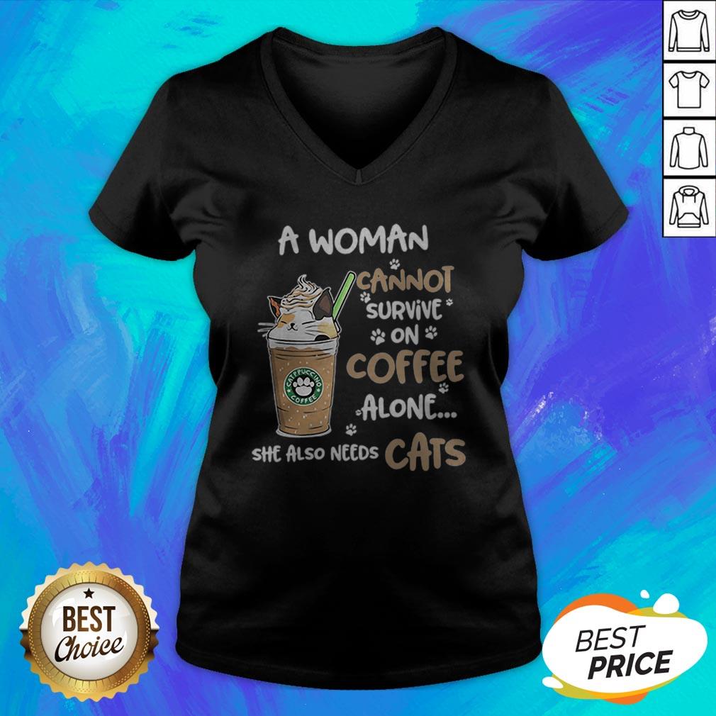 Nice A Woman Cannot Survive On Coffee Alone She Also Needs Cats Shirt - Image 4