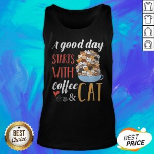 Alternative view of Top A Good Day Starts With Coffee And Cat T-Shirt