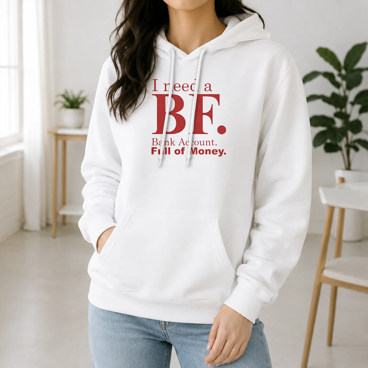 Awesome I Need A BF Bank Account Full Of Money Shirt - Image 7