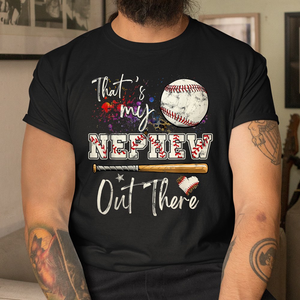 Thats My Nephew Out There Baseball Aunt Auntie Shirt - Image 3