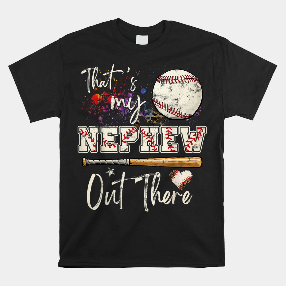Thats My Nephew Out There Baseball Aunt Auntie Shirt - Image 4