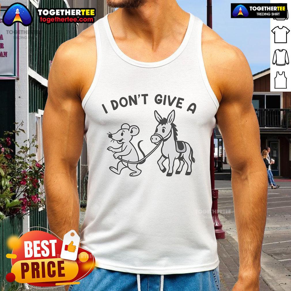 Good I Don't Give A Rodent's Donkey T-Shirt - Image 4