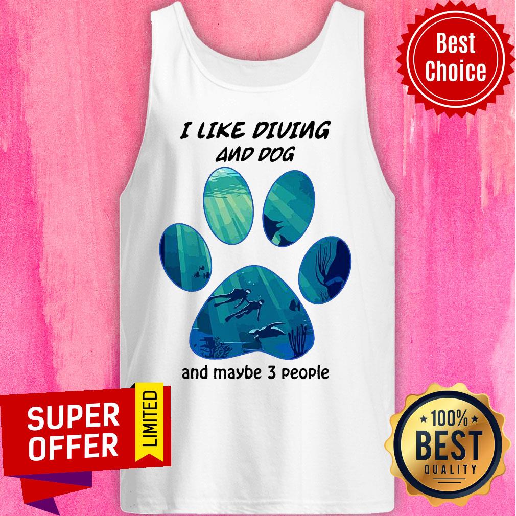 Top I Like Diving And Dog And Maybe 3 People Shirt - Image 4